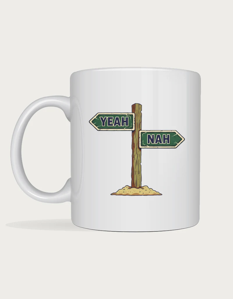 Yeah nah mug: Outback wooden signpost with two green enamel arrows, one reading YEAH and the other NAH, on a mound of dirt