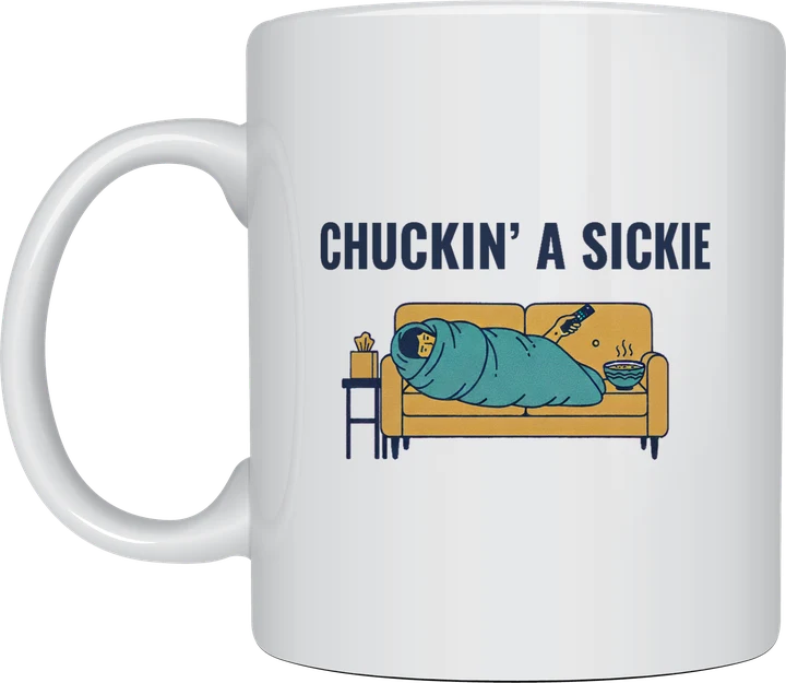 Chuckin' a sickie mug: Risograph-style person wrapped in a teal doona like a burrito on a yellow couch holding a TV remote, under the words Chuckin' a Sickie