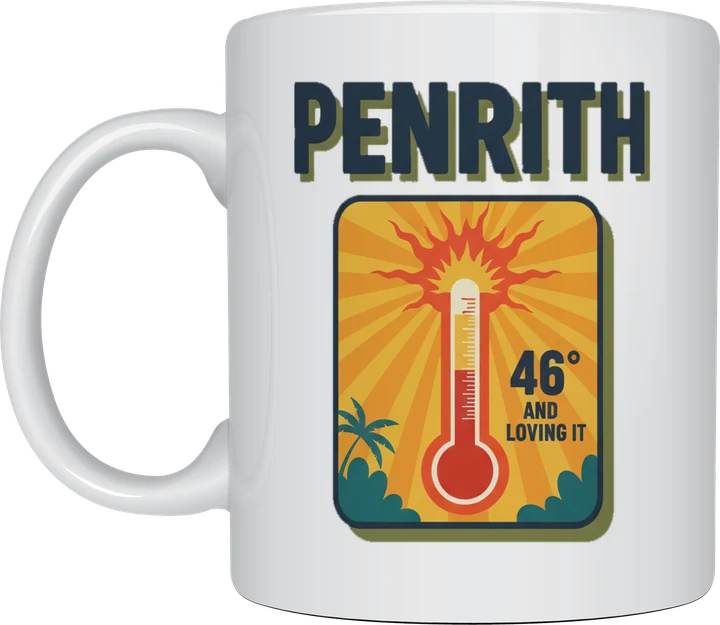 Penrith mug: Retro postcard with the word Penrith above a bursting thermometer under a blazing sun, reading 46 degrees and loving it