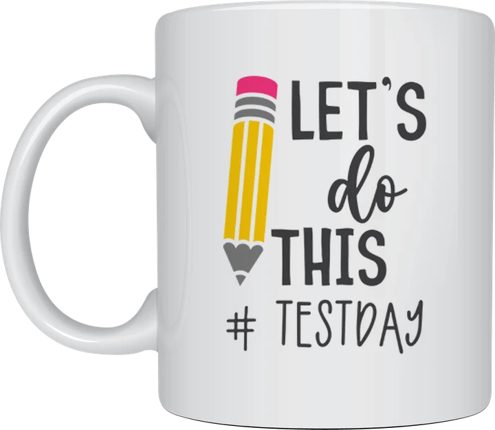 Testday mug - let's do this pencil design