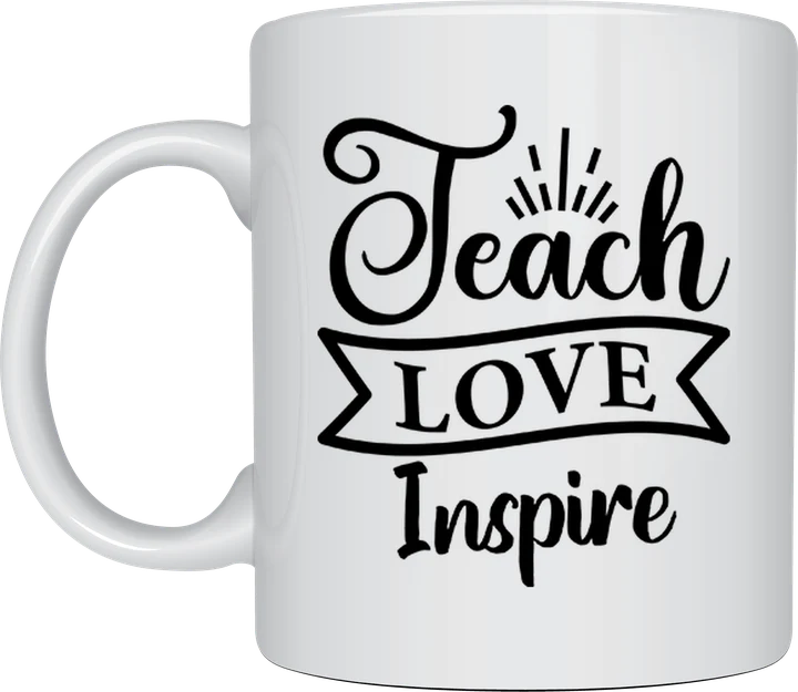 Teach Love Inspire script mug