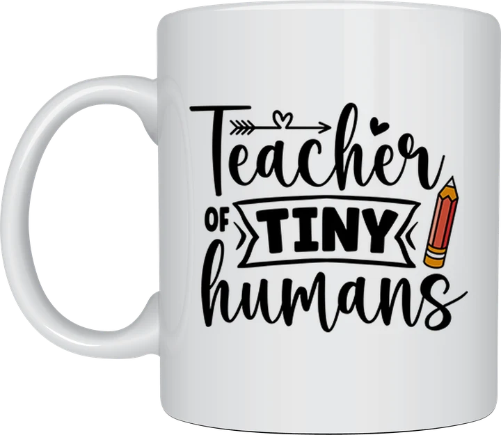 Teacher Of Tiny Humans mug