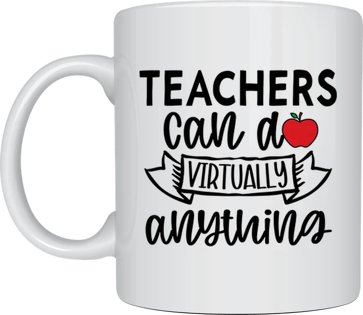 Teachers Can Do Anything mug