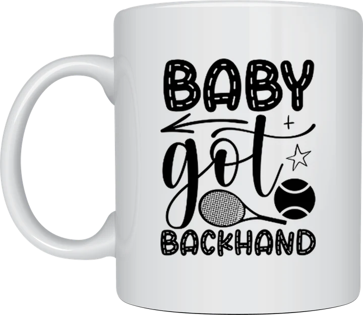 Baby Got Backhand tennis mug